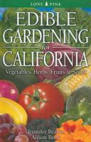 Edible Gardening for California: Vegetables, Herbs, Fruits & Seeds 9766500495 Book Cover