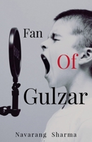 Fan of Gulzar B09LYTWDRJ Book Cover