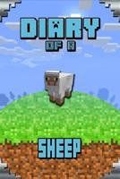 Diary of a Sheep: Story Book for Minecrafters. Extremely Well Written Masterpiece for All Clever Minecrafters 1091950067 Book Cover