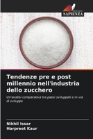 Tendenze pre e post millennio nell'industria dello zucchero (Italian Edition) 6207510763 Book Cover