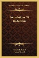 Foundations of Buddhism 1162922419 Book Cover