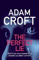The Perfect Lie 1912599058 Book Cover