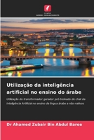 Utilização da inteligência artificial no ensino do árabe (Portuguese Edition) 6203269174 Book Cover