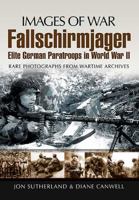 Fallschirmjager: Elite German Paratroops in World War II 1848843186 Book Cover