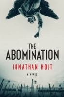 The Abomination 0062267019 Book Cover