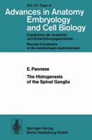 The Histogenesis of the Spinal Ganglia 3540063439 Book Cover