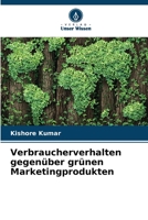 Verbraucherverhalten gegenüber grünen Marketingprodukten 6202452501 Book Cover