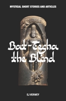 Bat-Tesha the Blind; mystical short stories and articles B08PJPWHW1 Book Cover