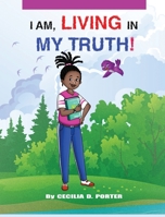 I Am Living in My Truth B08P3QVX3L Book Cover