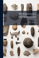 Pe Toestloes Oetsotoeleh 1175628565 Book Cover