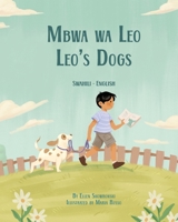 Leo's Dogs (Swahili-English) 1636856594 Book Cover