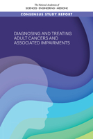 Diagnosing and Treating Adult Cancers and Associated Impairments 0309684005 Book Cover