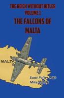 The Reich Without Hitler: The Falcons of Malta 193833924X Book Cover