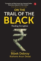 On the Trail of the Black: Tracking Corruption 8129149222 Book Cover