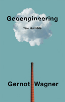 Geoengineering: The Gamble 1509543066 Book Cover