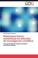 Relaciones Lexico-Semanticas En Articulos de Investigacion Cientifica 3848460750 Book Cover