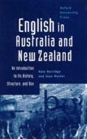 English in Australia and New Zealand: An Introduction to Its History, Structure and Use 0195538137 Book Cover