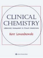 Clinical Chemistry: Laboratory Management and Clinical Correlations 0683300857 Book Cover