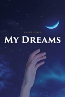 My Dreams 164670956X Book Cover