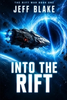 Into the Rift (The Rift War) B0HMLSJRJ3 Book Cover
