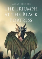 The Triumph at the Black Fortress B0GFSR3NM1 Book Cover