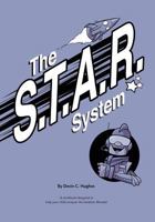 The S.T.A.R. System: A Workbook Designed to Help Your Child Conquer the Isolation Monster 1534819746 Book Cover