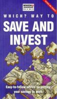 "Which?" Way to Save and Invest 0852027419 Book Cover