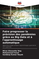 Faire progresser la prévision des pandémies grâce au Big Data et à l'apprentissage automatique (French Edition) 6202435682 Book Cover