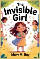 The Invisible Girl B0GG9Z778F Book Cover