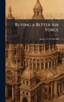 Buying a Better Air Force 1025108280 Book Cover