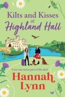 Kilts and Kisses at Highland Hall 1836038410 Book Cover