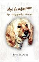 My Life Adventure by Raggedy Anne 0759642478 Book Cover