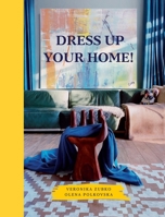 Dress Up Your Home! 1914337786 Book Cover