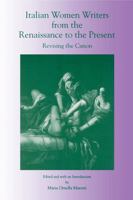 Italian Women Writers From The Renaissance To The Present: Revising The Canon 0271024879 Book Cover