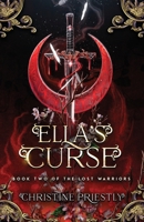 Ella's Curse (The Lost Warriors) 1763512312 Book Cover