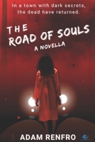 The Road of Souls: A Novella 1091376662 Book Cover