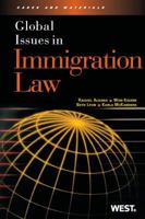 Global Issues in Immigration Law 0314276394 Book Cover