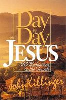 Day by Day With Jesus: 365 Meditations on the Gospels 0687121868 Book Cover