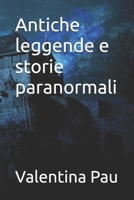 Antiche leggende e storie paranormali B0C12M78KD Book Cover
