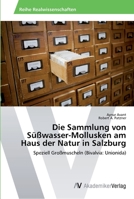 Die Sammlung von S��wasser-Mollusken am Haus der Natur in Salzburg 363949928X Book Cover