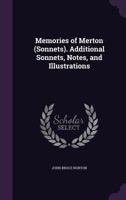 Memories of Merton (Sonnets). Additional Sonnets, Notes, and Illustrations 1357765096 Book Cover