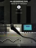 101 Recording Tips: Stuff All the Pros Know and Use 0634065629 Book Cover
