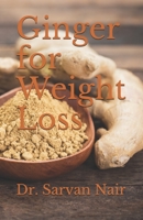 Ginger for Weight Loss B08929ZBQB Book Cover