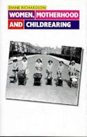 Women, Motherhood and Childrearing 033353493X Book Cover