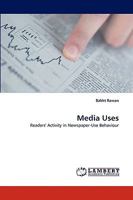 Media Uses: Readers'' Activity in Newspaper-Use Behaviour 3838379896 Book Cover