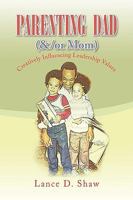 Parenting Dad and Mom 1436369975 Book Cover