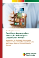Realidade Aumentada e Intera��o Natural para Dispositivos M�veis 6202039876 Book Cover