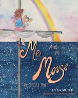 Me and Mr. Mouse: The SOCKS Thief 1733237046 Book Cover