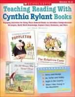 Teaching Reading With Cynthia Rylant Books: Engaging Activities for Using These Beloved Books to Introduce Comprehension Strategies, Build Word Knowledge, Explore Story Elements, and More 0439262763 Book Cover