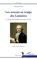 Les avocats au temps des Lumières: La réforme des assemblées provinciales de 1787 (Historiques) (French Edition) 2343118507 Book Cover